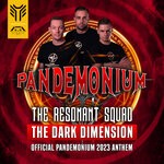 cover: The Resonant Squad - The Dark Dimension (Official Pandemonium 2023 Anthem)