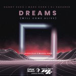 cover: DANNY SUKO|DJ Squared|MARC KORN - Dreams (Will Come Alive)