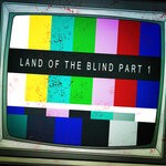 cover: State Of Mind - Land Of The Blind, Part 1