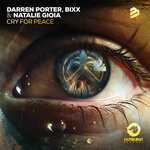 cover: Bixx|Natalie Gioia|Darren Porter - Cry For Peace