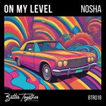 cover: Nosha - On My Level