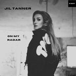 cover: Jil Tanner - On My Radar