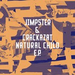 cover: Crackazat|Jimpster - Natural Child EP