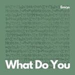 cover: Emrys - What Do You