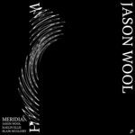 cover: Jason Wool - Meridian (Explicit)