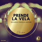 cover: Ricardo Criollo House - Prende La Vela