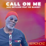 cover: Ace Shyllon|Ed Ramsey - Call On Me