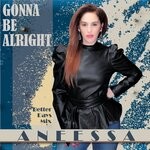 cover: Aneessa - Gonna Be Alright (Better Days Mix)