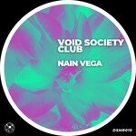 cover: Nain Vega - Void Society Club