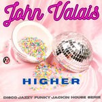 cover: John Valais - Higher