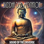 cover: Buddha Deep Meditation - Sound Of The Universe