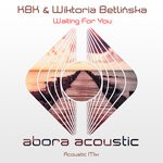 cover: Kbk|Wiktoria Betlinska - Waiting For You (Acoustic Mix)