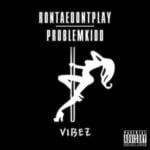 cover: Rontae Don't Play|Tyi - Vibez (Explicit)