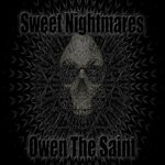 cover: Owen The Saint - Sweet Nightmares (Remastered)