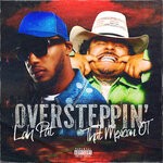 cover: That Mexican OT|Lah Pat - Oversteppin' (feat. That Mexican OT) (Explicit)