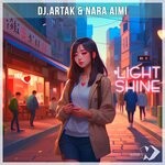 cover: Dj Artak|Nara Aimi - Light Shine