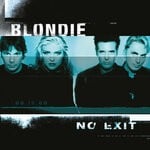 cover: Blondie - No Exit