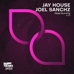 cover: Joel Sanchz|Jay House - Keep Burning