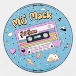 cover: Mij Mack - Get Some