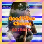 cover: Jose Zaragoza - Good Vibes Choons