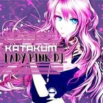 cover: Lady Pink Dj - Katakum