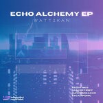 cover: Wattikan - Echo Alchemy (Unmixed)