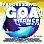 cover: Various - Progressive Goa Trance 2013, Vol 5 (Progressive, Psy Trance, Goa Trance, Tech House, Dance Hits)