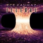 cover: Ece Kanmaz - Illegal