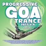 cover: Various - Progressive Goa Trance 2017, Vol 4 (Progressive, Psy Trance, Goa Trance, Tech House, Dance Hits)