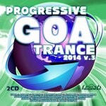 cover: Various - Progressive Goa Trance 2014 V3 (Progressive, Psy Trance, Goa Trance, Tech House, Dance Hits)