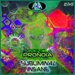 cover: Subliminal Insane - Pronoia