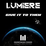 cover: Lumiere - Give It To Them