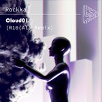 cover: Rockka - Cloud01 (R10(Al) Remix)