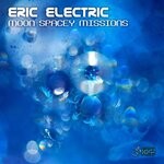 cover: Eric Electric - Moon Spacey Missions