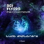 cover: Sci-flyers|Psychicnova - Lucid Explorers