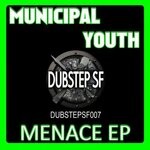 cover: Municipal Youth - Menace