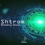 cover: Shtrom - Breaking Voices