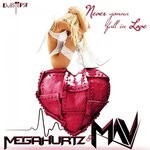 cover: Mavenue|Megahurtz - Never Gonna Fall In Love - Single