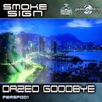 cover: Smoke Sign - Dazed Goodbye