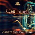 cover: Cranium Drill - Monstrous Awakening