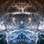 cover: Nanospace|Syntax Error - 2023