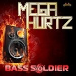 cover: Megahurtz - Bass Soldier