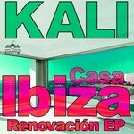 cover: Kaliii - Casa Ibiza Renovacion