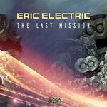 cover: Eric Electric - The Last Mission