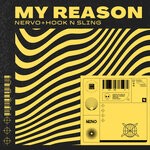 cover: NERVO|Hook N Sling - My Reason