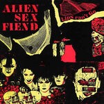 cover: Alien Sex Fiend - Lips Can't Go