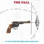 cover: The Fall - Live @ Newcastle Riverside 4th November 2011