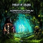 cover: Adrenalin Drum|California Sunshine - Forest Of Dreams