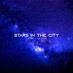 cover: Freddy Spacer - Stars In The City (Explicit)