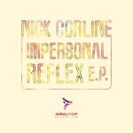 cover: Nick Corline - Impersonal Reflex EP